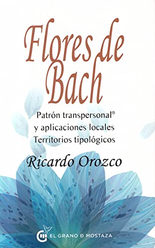 9788494679803: Flores de Bach, patrn transpersonal: y aplicaciones locales. Territorios tipolgicos