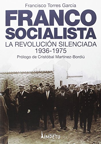 9788494684395: FRANCO SOCIALISTA: El franquismo social o la revolucin silenciada (Historia)