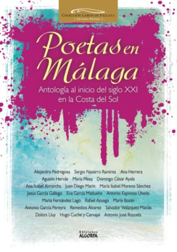 Stock image for Poetas en Mlaga: Antologa al inicio del siglo XXI en la Costa del Sol for sale by AG Library