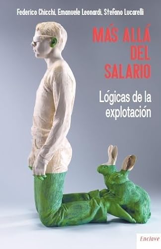 Imagen de archivo de MS ALL DEL SALARIO: LGICAS DE LA EXPLOTACIN a la venta por KALAMO LIBROS, S.L.
