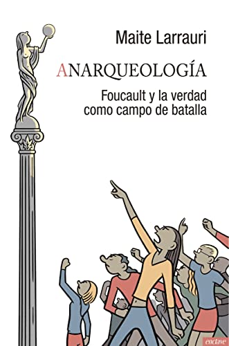 Stock image for ANARQUEOLOGA: FOUCAULT Y LA VERDAD COMO CAMPO DE BATALLA for sale by KALAMO LIBROS, S.L.