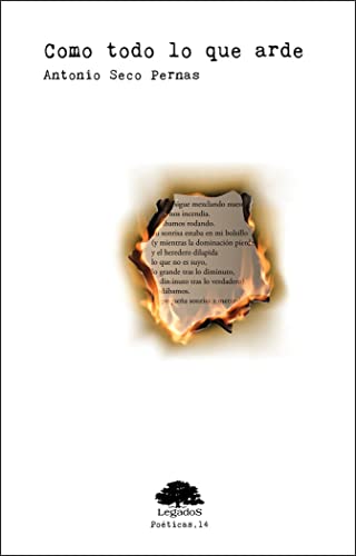 Imagen de archivo de Como todo lo que arde (Poticas, Band 14) a la venta por medimops