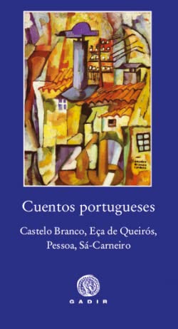 Stock image for Cuentos portugueses: Castelo Branco, Ea de Queirs, Pessoa, S-Carneiro for sale by AG Library