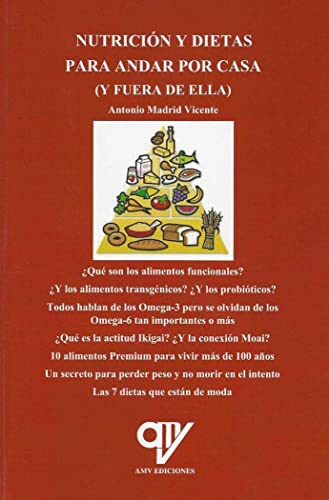 Stock image for NUTRICIN Y DIETAS PARA ANDAR POR CASA (Y FUERA DE ELLA) for sale by KALAMO LIBROS, S.L.