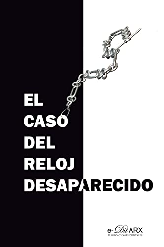 Stock image for El caso del reloj desaparecido (Miscelnea) (Spanish Edition) for sale by Lucky's Textbooks