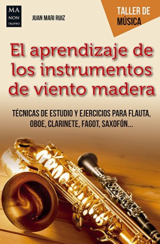 Stock image for Aprendizaje de los instrumentos de viento madera, El (Taller de Msica) for sale by Librera Prncep