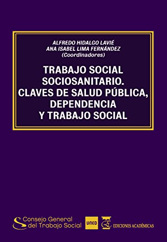Stock image for Trabajo social sociosanitario: Clave de salud pblica, dependencia y trabajo social for sale by medimops