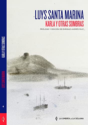 Stock image for KARLA Y OTRAS SOMBRAS for sale by KALAMO LIBROS, S.L.