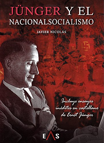 Stock image for JNGER Y EL NACIONALSOCIALISMO for sale by KALAMO LIBROS, S.L.