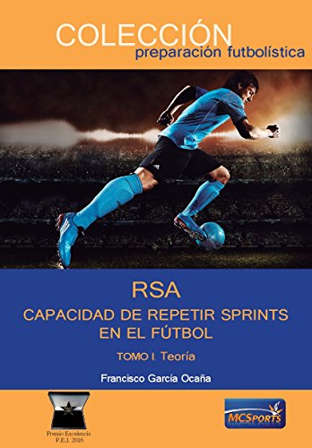 Stock image for RSA Capacidad de repetir sprints en el ftbol. Tomo I. Teora for sale by Agapea Libros