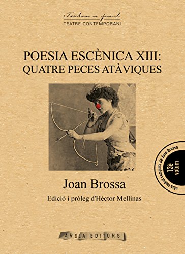 Beispielbild fr POESIA ESCNICA XIII: QUATRE PECES ATVIQUES zum Verkauf von KALAMO LIBROS, S.L.