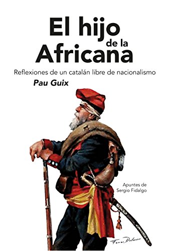 Imagen de archivo de El hijo de la africana . Reflexiones de un cataln libre de nacionalismo a la venta por AG Library