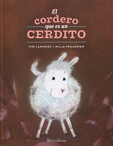 Stock image for CORDERO QUE ES UN CERDITO, EL - IDEAL PARA HABLAR CON NIOS SOBRE GNERO E IDENTIDAD for sale by Hilando Libros