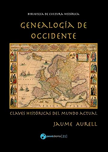 9788494705045: Genealoga de Occidente: Claves histricas del mundo actual