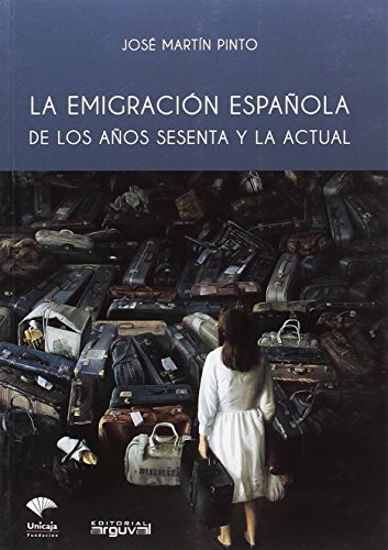 Imagen de archivo de EMIGRACION ESPAOLA AOS SESENTA ACTUAL a la venta por AG Library