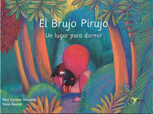 9788494711305: El Brujo Pirujo: Un lugar para dormir