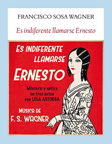 9788494712968: Es indiferente llamarse Ernesto (Literadura) (Spanish Edition)