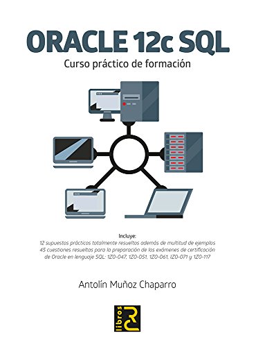 Beispielbild fr Oracle 12c SQL : curso prctico de formacin zum Verkauf von Revaluation Books