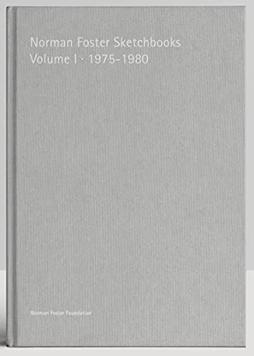 Beispielbild fr NORMAN FOSTER SKETCHBOOKS: VOLUME I . 1975-1980 zum Verkauf von KALAMO LIBROS, S.L.