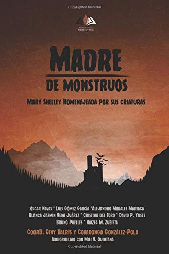 9788494720635: Madre de monstruos: Mary Shelley homenajeada por sus criaturas (TINTA PURPURA)