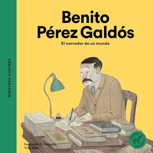 Stock image for BENITO PREZ GALDS: EL NARRADOR DE UN MUNDO for sale by KALAMO LIBROS, S.L.