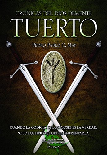 Imagen de archivo de Saga Crnicas del Dios Demente 1. Tuerto a la venta por AG Library