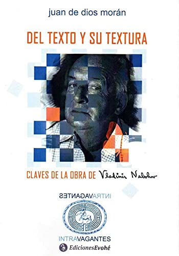 Imagen de archivo de Del Texto Y Su Textura. Claves De La Obra De Vladimir Nabokov a la venta por Hilando Libros