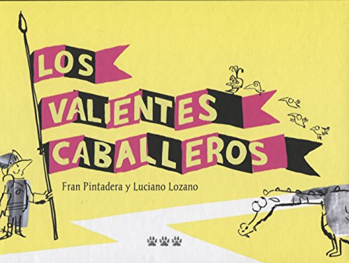 Stock image for Los valientes caballeros for sale by ThriftBooks-Atlanta