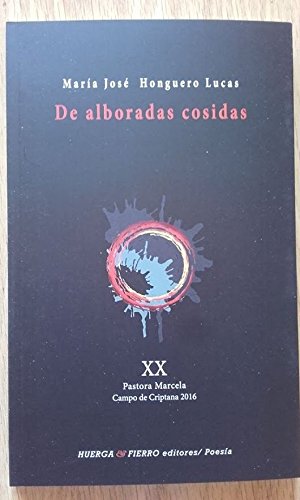 Stock image for DE ALBORADAS COSIDAS for sale by KALAMO LIBROS, S.L.