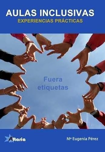 9788494731945: AULAS INCLUSIVAS: EXPERIENCIAS PRCTICAS (ALTARIA)