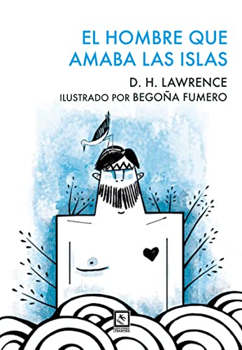 Stock image for EL HOMBRE QUE AMABA LAS ISLAS for sale by KALAMO LIBROS, S.L.
