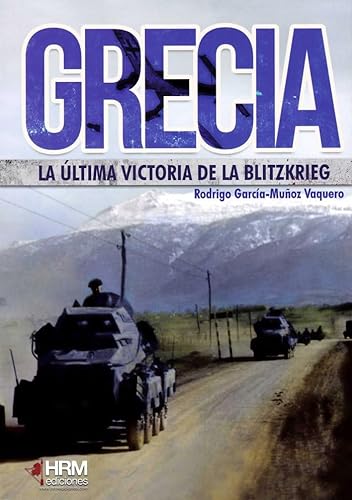Imagen de archivo de Grecia: la ltima victoria de la Bltizkrieg a la venta por AG Library