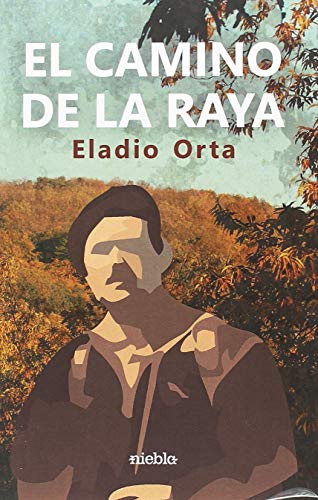 Beispielbild fr El camino de la Raya zum Verkauf von AG Library