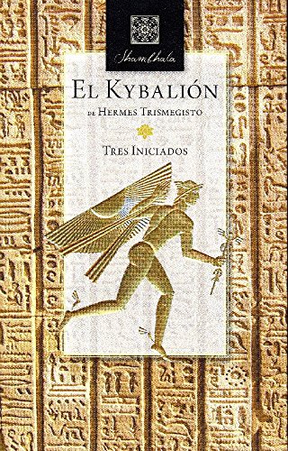 Imagen de archivo de El Kybalion: Tres iniciados a la venta por Agapea Libros