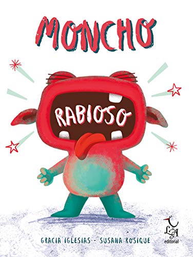 Imagen de archivo de Moncho Rabioso (Spanish Edition) a la venta por ThriftBooks-Atlanta