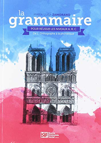 Stock image for La Grammaire Pour Russir Les Niveaux A, B, C. for sale by AG Library