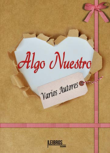 Imagen de archivo de ALGO NUESTRO. Antologia a la venta por KALAMO LIBROS, S.L.