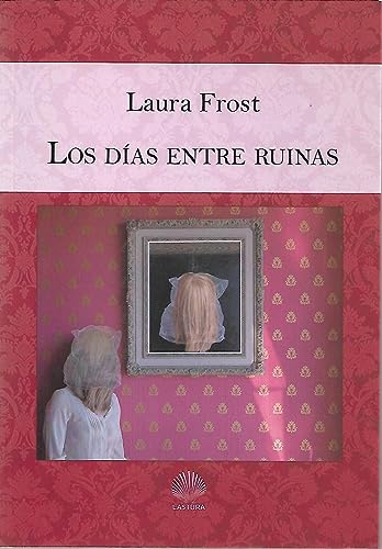 Stock image for LOS DI AS ENTRE RUINAS for sale by KALAMO LIBROS, S.L.