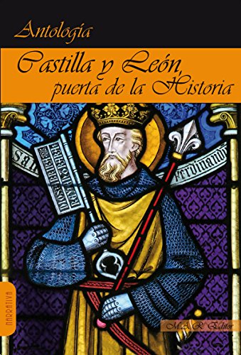 Stock image for Castilla y Len, puerta de la Historia. Antologa. for sale by Agapea Libros