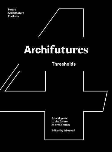 Imagen de archivo de Archifutures . Thresholds a la venta por AG Library