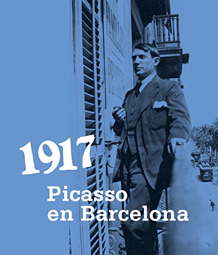 Stock image for 1917. Picasso en Barcelona for sale by AG Library