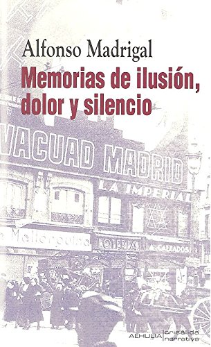 Imagen de archivo de Memorias de ilusin, dolor y silencio a la venta por AG Library