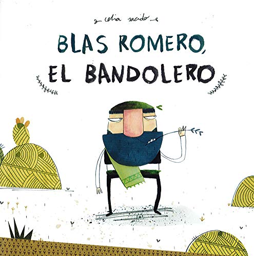 Stock image for BLAS ROMERO, EL BANDOLERO for sale by KALAMO LIBROS, S.L.