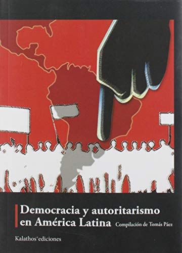 9788494768354: Democracia y autoritarismo en Amrica Latina