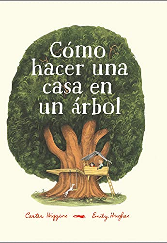 Stock image for Cmo hacer una casa en un rbol (Spanish Edition) for sale by Books Unplugged