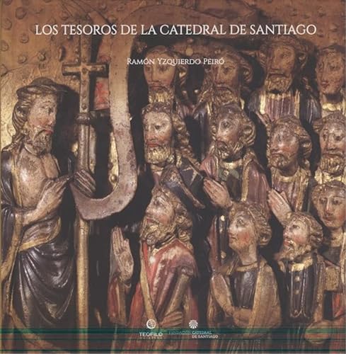Imagen de archivo de LOS TESOROS DE LA CATEDRAL DE SANTIAGO a la venta por Hiperbook Espaa