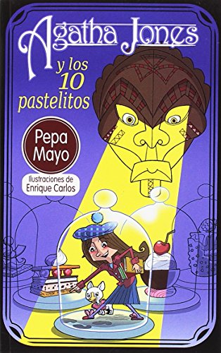 Imagen de archivo de AGATHA JONES Y LOS 10 PASTELITOS a la venta por KALAMO LIBROS, S.L.