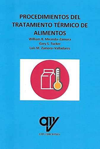 Imagen de archivo de PROCEDIMIENTOS DEL TRATAMIENTO TRMICO DE ALIMENTOS a la venta por KALAMO LIBROS, S.L.