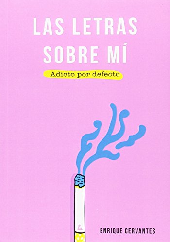 Stock image for LAS LETRAS SOBRE M: Adicto por defecto for sale by KALAMO LIBROS, S.L.