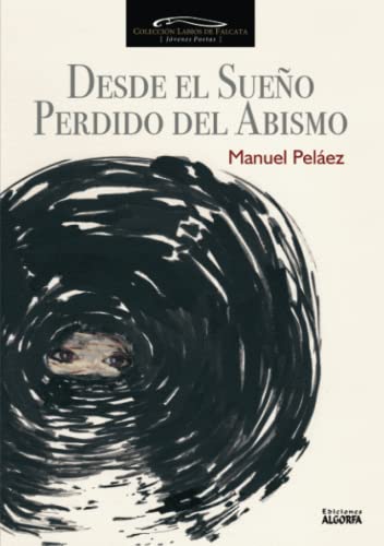 Immagine dell'editore per Desde el sueo perdido del abismo venduto da AG Library